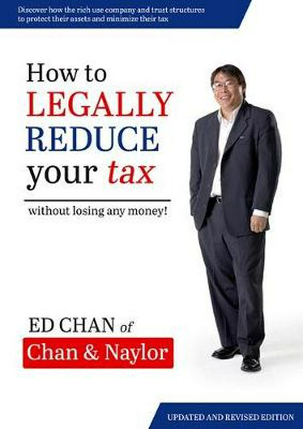Cover Art for 9780648258308, How to Legally Reduce Your Tax by Ed Chan