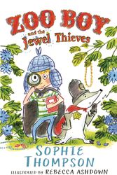 Cover Art for 9780571325207, Zoo Boy and the Jewel Thieves by Sophie Thompson