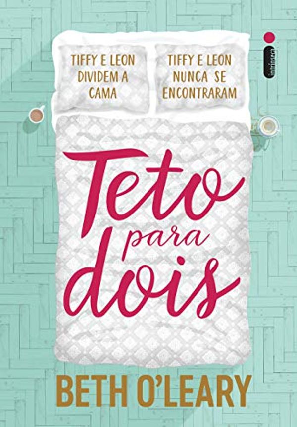 Cover Art for B07WW7FZJJ, Teto Para Dois (Portuguese Edition) by O’Leary, Beth