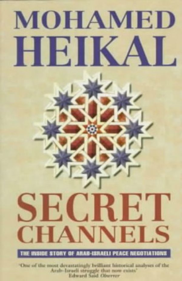 Cover Art for 9780006383376, Secret Channels by Mohamed Heikal