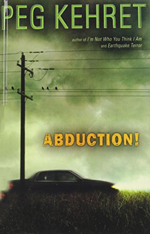 Cover Art for 9781435284630, Abduction! by Peg Kehret