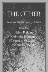 Cover Art for 9780230506879, The Other: Feminist Reflections in Ethics by Helen Fielding, Gabrielle Hiltmann, Dorothea Olkowski, Anne Reichold