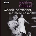 Cover Art for 9782848683348, Madeleine Vionnet, ma mère et moi : L'éblouissement de la haute couture by Madeleine Chapsal