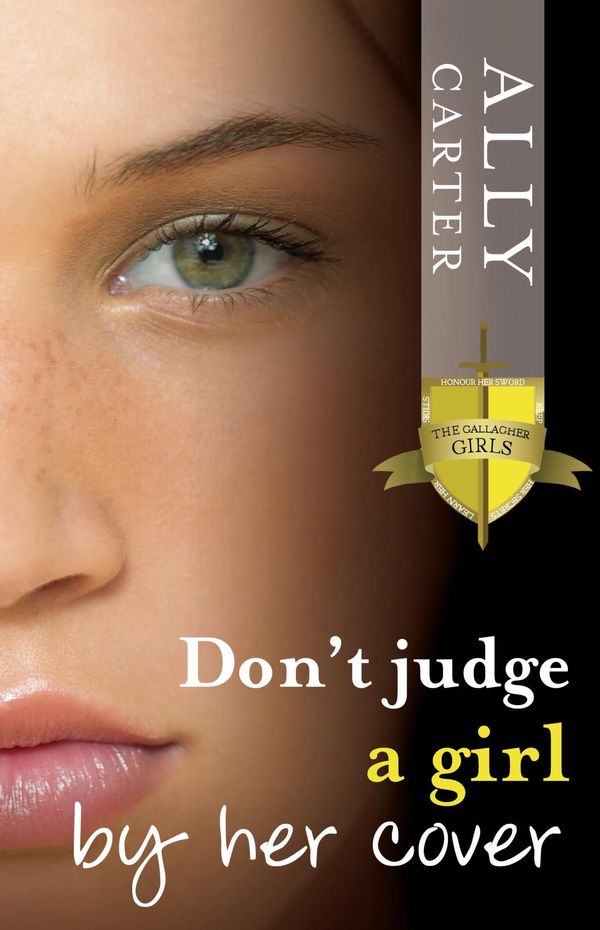 Cover Art for 9780734410818, Don't Judge A Girl By Her Cover by Ally Carter