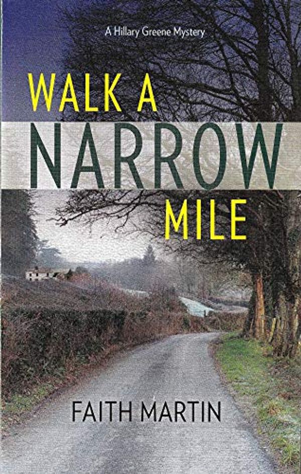 Cover Art for 9780373269525, Walk a Narrow Mile by Faith Martin