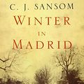 Cover Art for 9781405089081, Winter in Madrid by C. J. Sansom