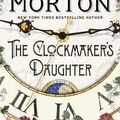 Cover Art for 9781451649390, The Clockmaker's Daughter by Kate Morton