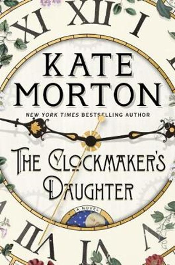 Cover Art for 9781451649390, The Clockmaker's Daughter by Kate Morton
