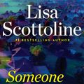 Cover Art for 9780525539643, Someone Knows by Lisa Scottoline