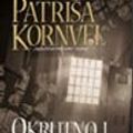 Cover Art for 9788674364826, Okrutno i neobično by Patriša Kornvel, Tea Jovanović