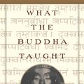 Cover Art for 9780802198105, What the Buddha Taught by Walpola Rahula