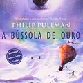 Cover Art for 9788573028423, A BUSSOLA DE OURO by Philip Pullman