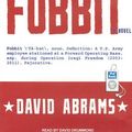 Cover Art for 9781452659558, Fobbit by David Abrams