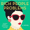 Cover Art for B01M09122V, Rich People Problems by Kevin Kwan
