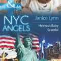 Cover Art for 9781743696255, Nyc Angels: Heiress's Baby Scandal by Janice Lynn