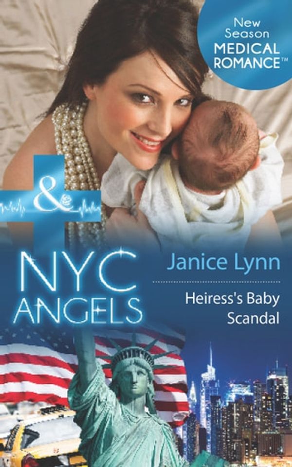 Cover Art for 9781743696255, Nyc Angels: Heiress's Baby Scandal by Janice Lynn