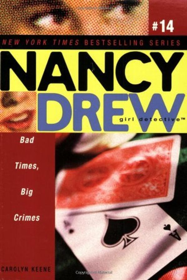 Cover Art for B00D5FNMCU, [ Bad Times, Big Crimes (Nancy Drew: Girl Detective (Aladdin) #14) [ BAD TIMES, BIG CRIMES (NANCY DREW: GIRL DETECTIVE (ALADDIN) #14) ] By Keene, Carolyn ( Author )Nov-01-2005 Paperback by Carolyn Keene