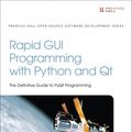 Cover Art for 9780137132638, Rapid GUI Programming with Python and Qt by Mark Summerfield