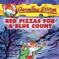 Cover Art for 9780439708197, Red Pizzas for a Blue Count by Merenguita (ILT)/ Geronimo/ Gingermouse