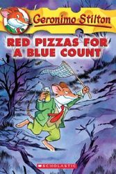 Cover Art for 9780439708197, Red Pizzas for a Blue Count by Merenguita (ILT)/ Geronimo/ Gingermouse