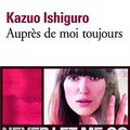 Cover Art for 9782070341924, Aupres de Moi Toujours by Kazuo Ishiguro