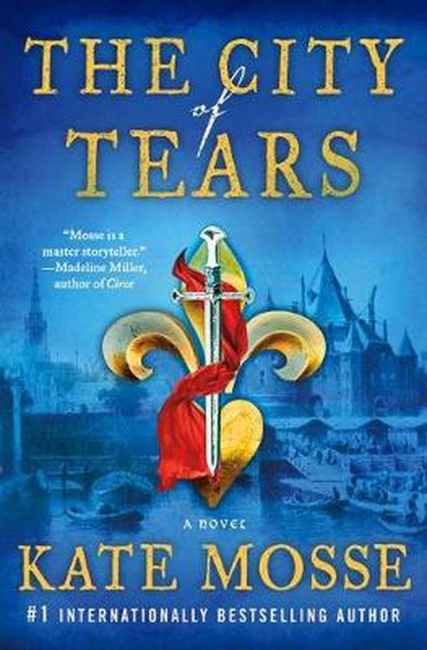 Cover Art for 9781250202185, The City of Tears by Kate Mosse