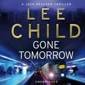 Cover Art for 9781407003887, Gone Tomorrow: (Jack Reacher 13) by Lee Child