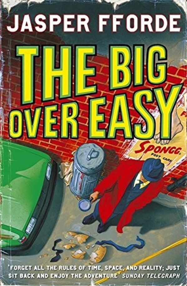 Cover Art for 9780340835685, The Big Over Easy by Jasper Fforde