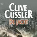 Cover Art for 9789044331165, De Jacht by Clive Cussler
