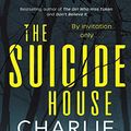 Cover Art for B084X79WVS, The Suicide House by Charlie Donlea