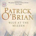 Cover Art for 8601300006840, Blue at the Mizzen (Aubrey/Maturin Series) by Patrick O'Brian(2003-06-02) by Unknown