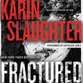 Cover Art for 9780062895219, Fractured by Karin Slaughter, Kathleen Early