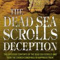 Cover Art for 9781448183395, The Dead Sea Scrolls Deception by Michael Baigent, Richard Leigh