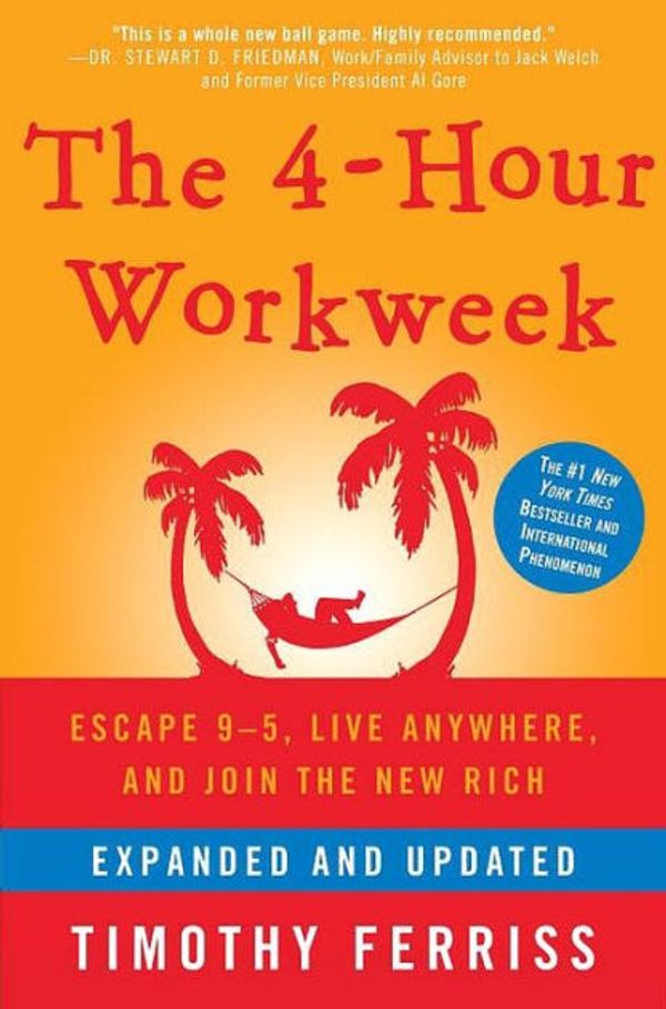 Cover Art for 9780307591166, The 4-Hour Workweek, Expanded and Updated by Timothy Ferriss