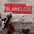 Cover Art for 9780748121496, Blameless: Book 3 of The Parasol Protectorate by Gail Carriger