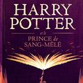 Cover Art for B0192CTNFE, Harry Potter et le Prince de Sang-Mêlé by J.k. Rowling