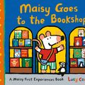 Cover Art for 9781406369847, Maisy Goes to the BookshopMaisy by Lucy Cousins