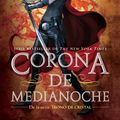 Cover Art for 9788420414850, Corona de medianoche (Trono de Cristal 2) (Crown of Midnight) by Sarah J. Maas