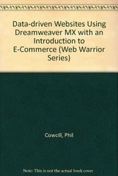 Cover Art for 9780619064877, Data-driven Websites Using Dreamweaver MX with an Introduction to E-Commerce by Phil Cowcill