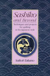 Cover Art for 9780801985140, Sashiko and Beyond by Saikoh Takano