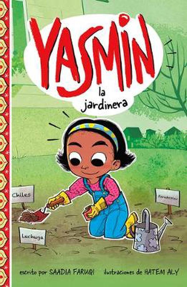 Cover Art for 9781515873181, Yasmin La Jardinera (Yasmin en Español) by Saadia Faruqi