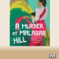 Cover Art for 9780369338372, A Murder at Malabar Hill by Sujata Massey