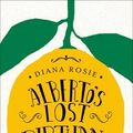 Cover Art for 9781509817306, Alberto's Lost Birthday by Diana Rosie