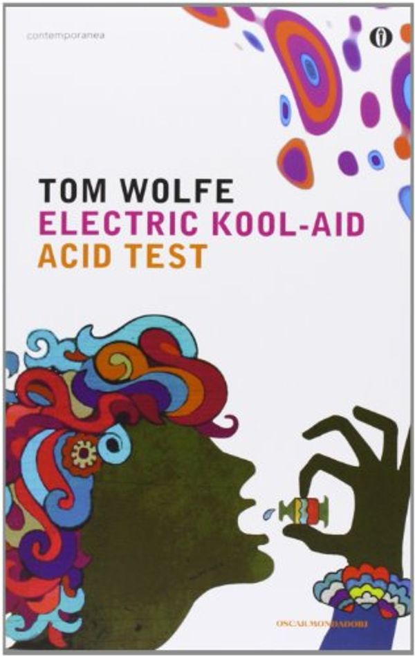 Cover Art for 9788804628149, The Electric Kool-Aid Acid Test by Tom Wolfe