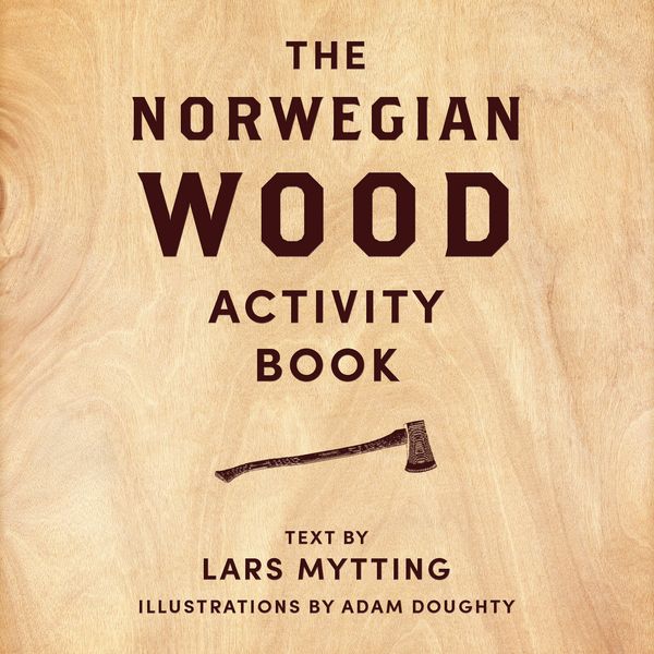 Cover Art for 9780857056573, Norwegian Wood Activity Book by Lars Mytting