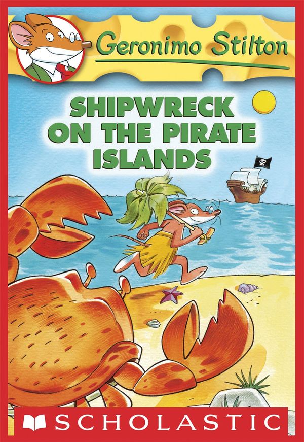 Cover Art for 9780545391962, Shipwrecked on the Pirate Islands by Geronimo Stilton