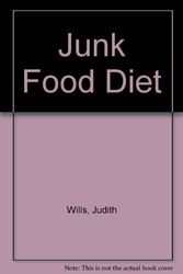 Cover Art for 9780312921828, Junk Food Diet by Judith Wills