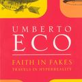 Cover Art for 9781473512078, Faith In Fakes by Umberto Eco