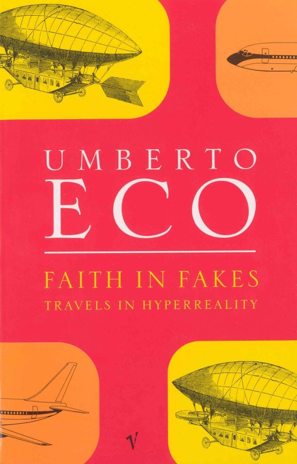Cover Art for 9781473512078, Faith In Fakes by Umberto Eco