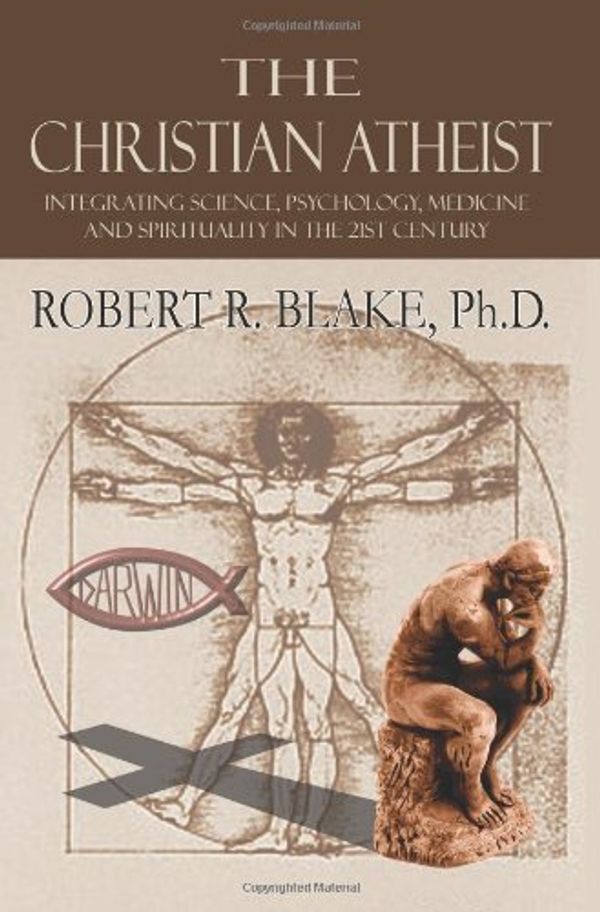 Cover Art for 9781403332646, The Christian Atheist by Unknown